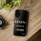 Legen-wait for it-dary