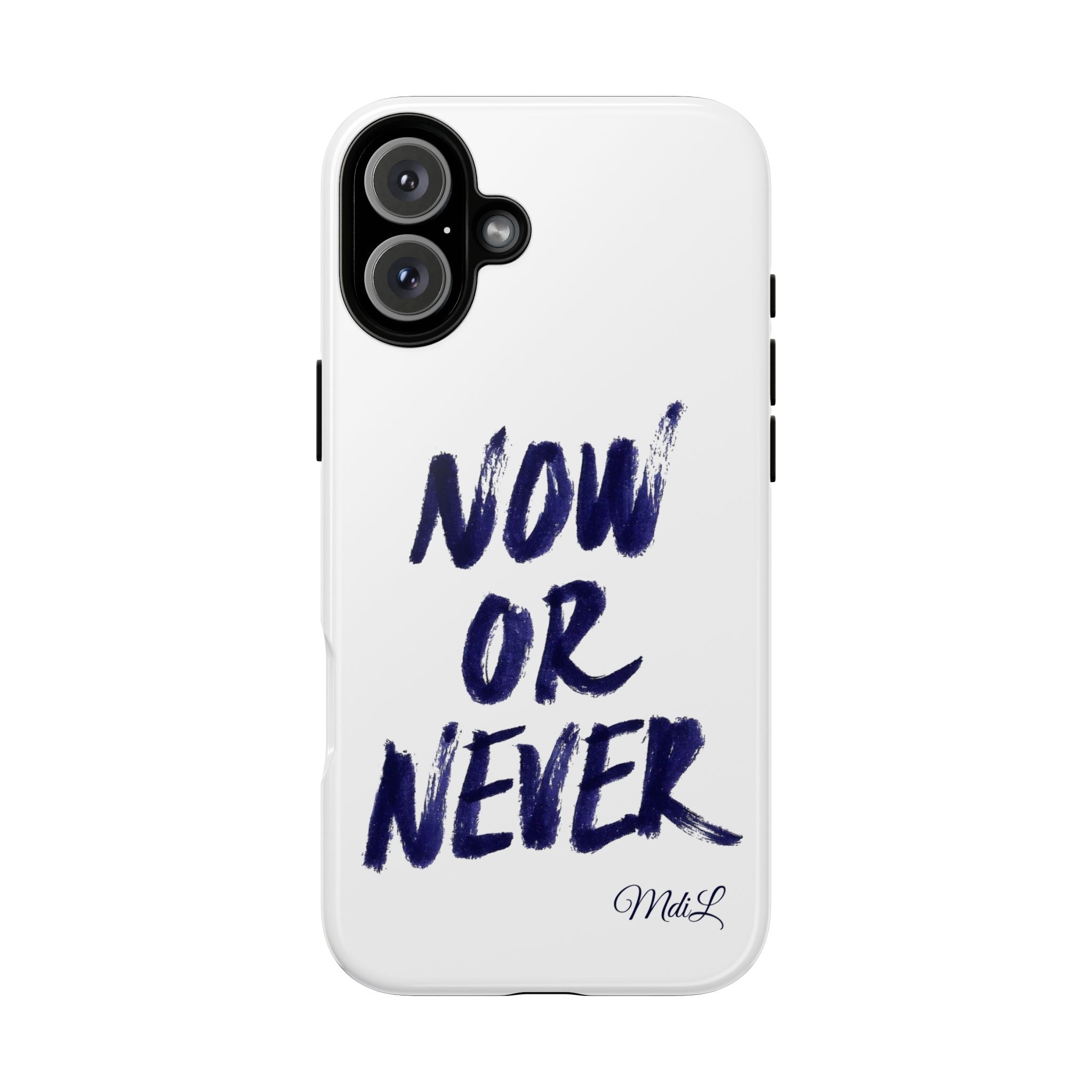 "NOW OR NEVER"