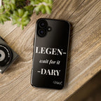 Legen-wait for it-dary