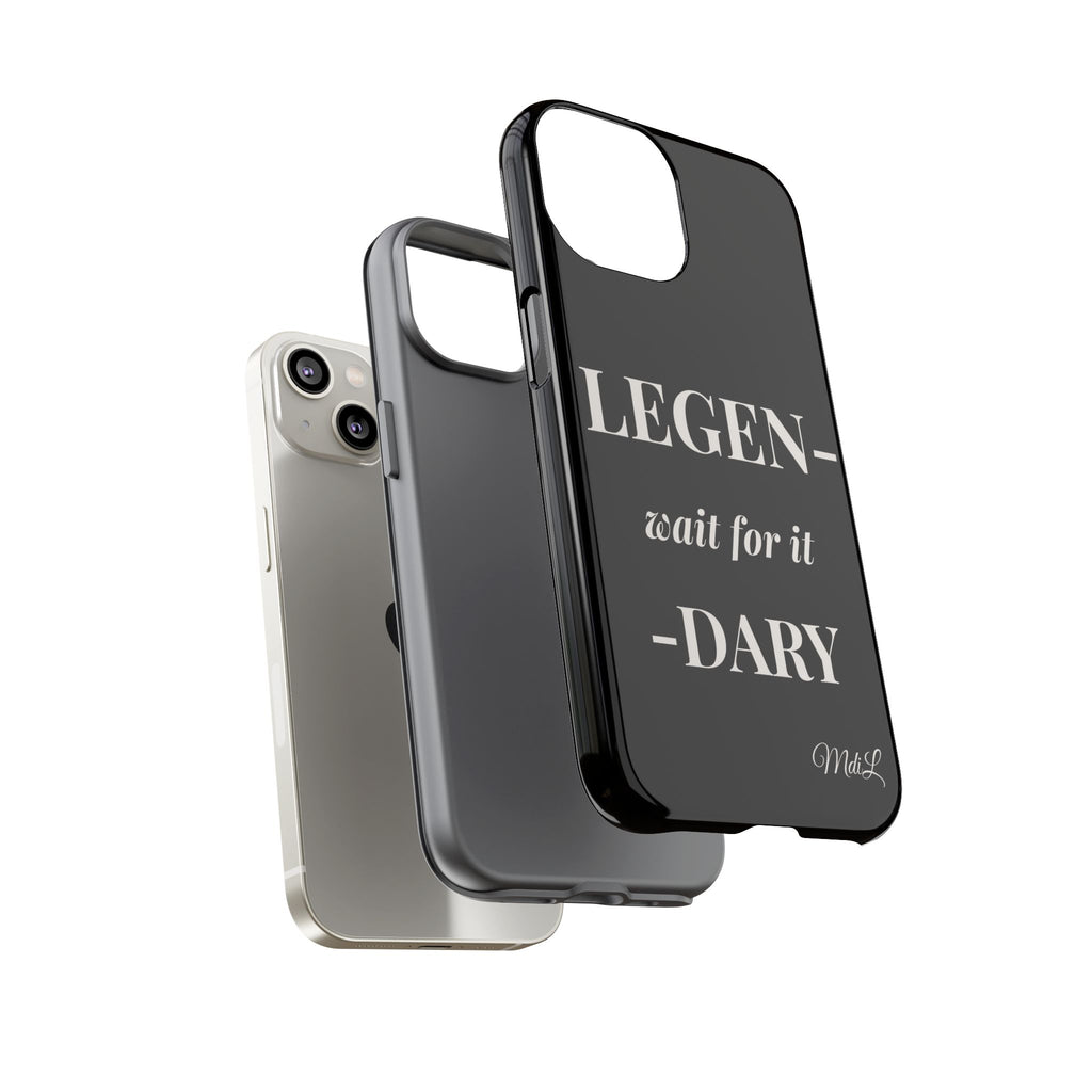 Legen-wait for it-dary