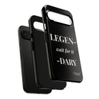 Legen-wait for it-dary