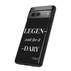 Legen-wait for it-dary