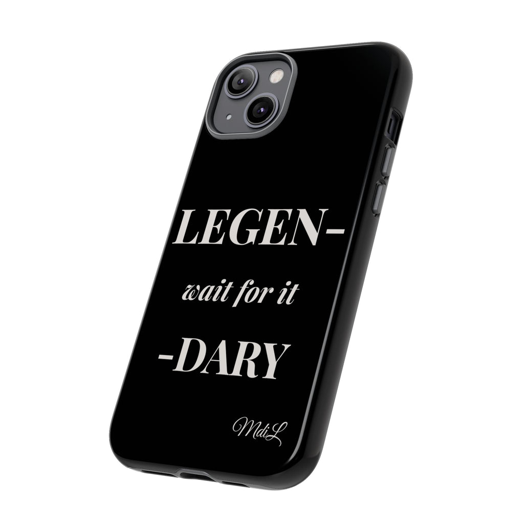 Legen-wait for it-dary