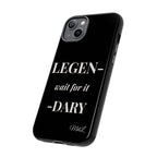 Legen-wait for it-dary