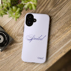 Spoiled iPhone Case