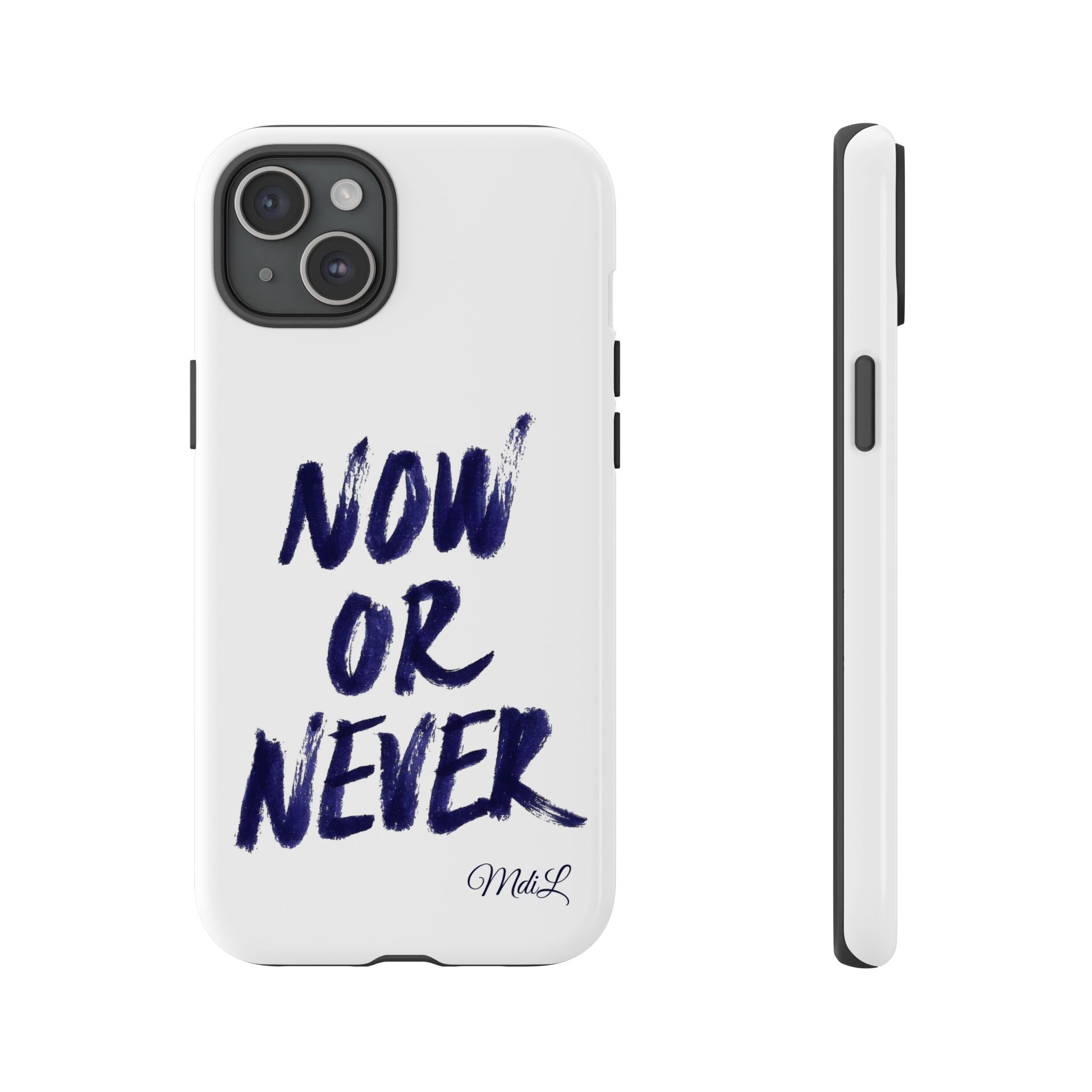 "NOW OR NEVER"