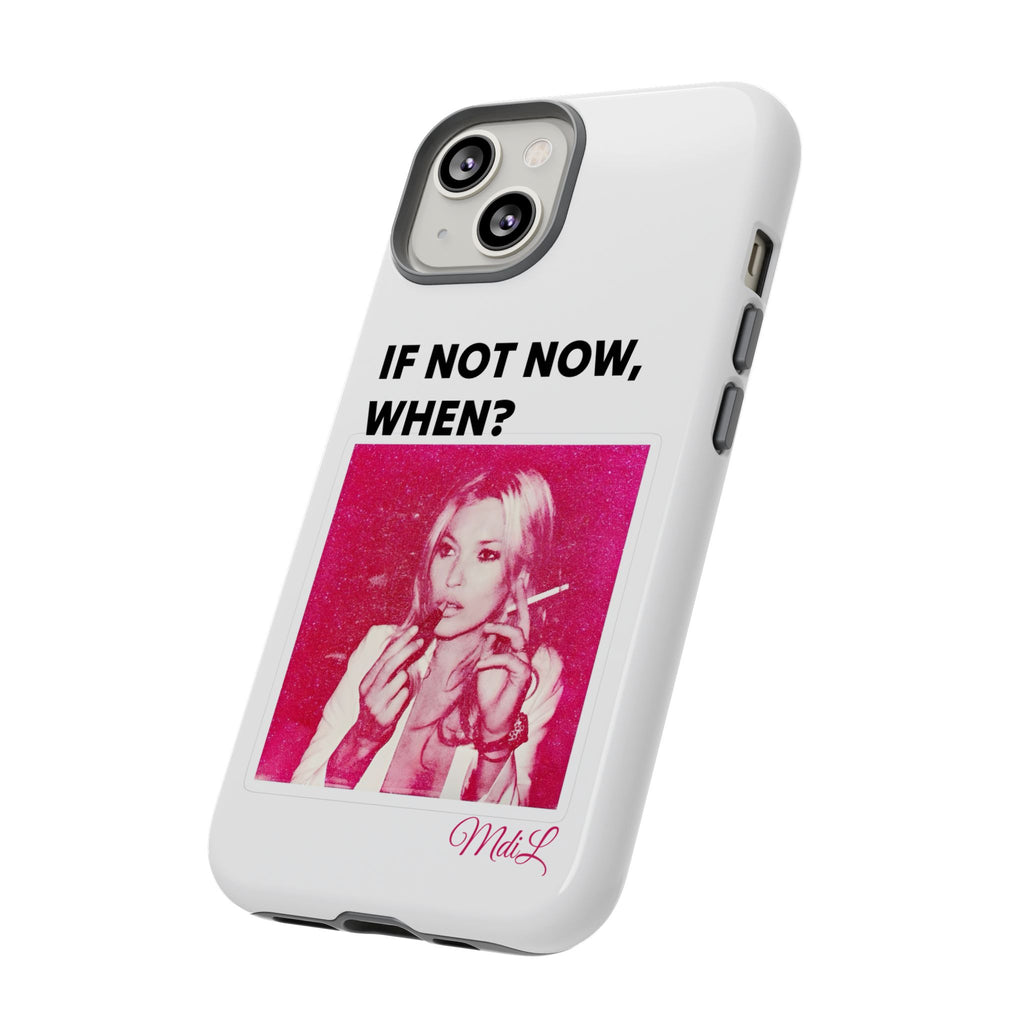 If Not Now, When?