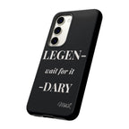 Legen-wait for it-dary