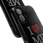 I Love Me iPhone Case