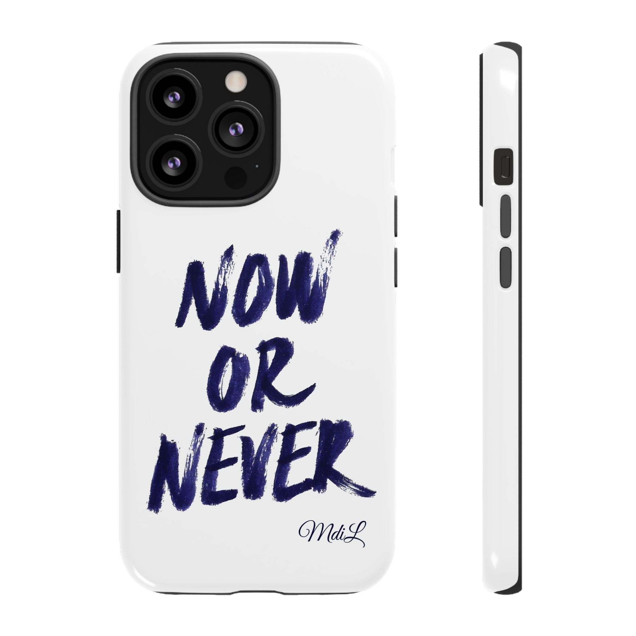 "NOW OR NEVER"