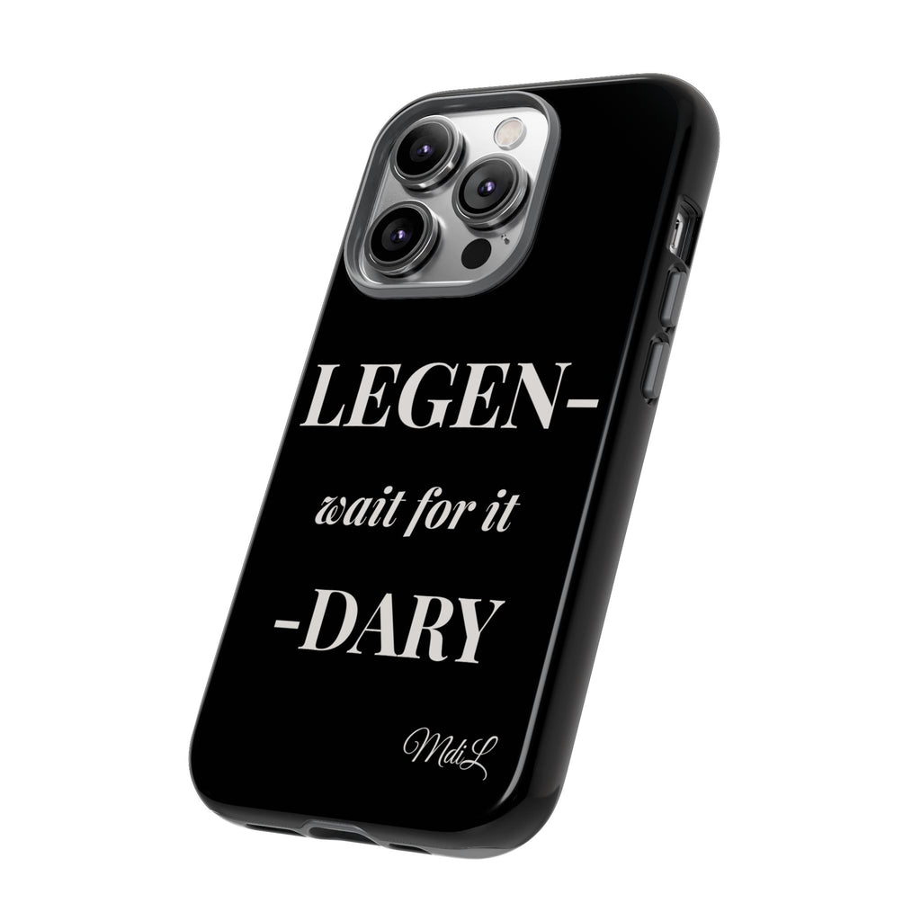 Legen-wait for it-dary