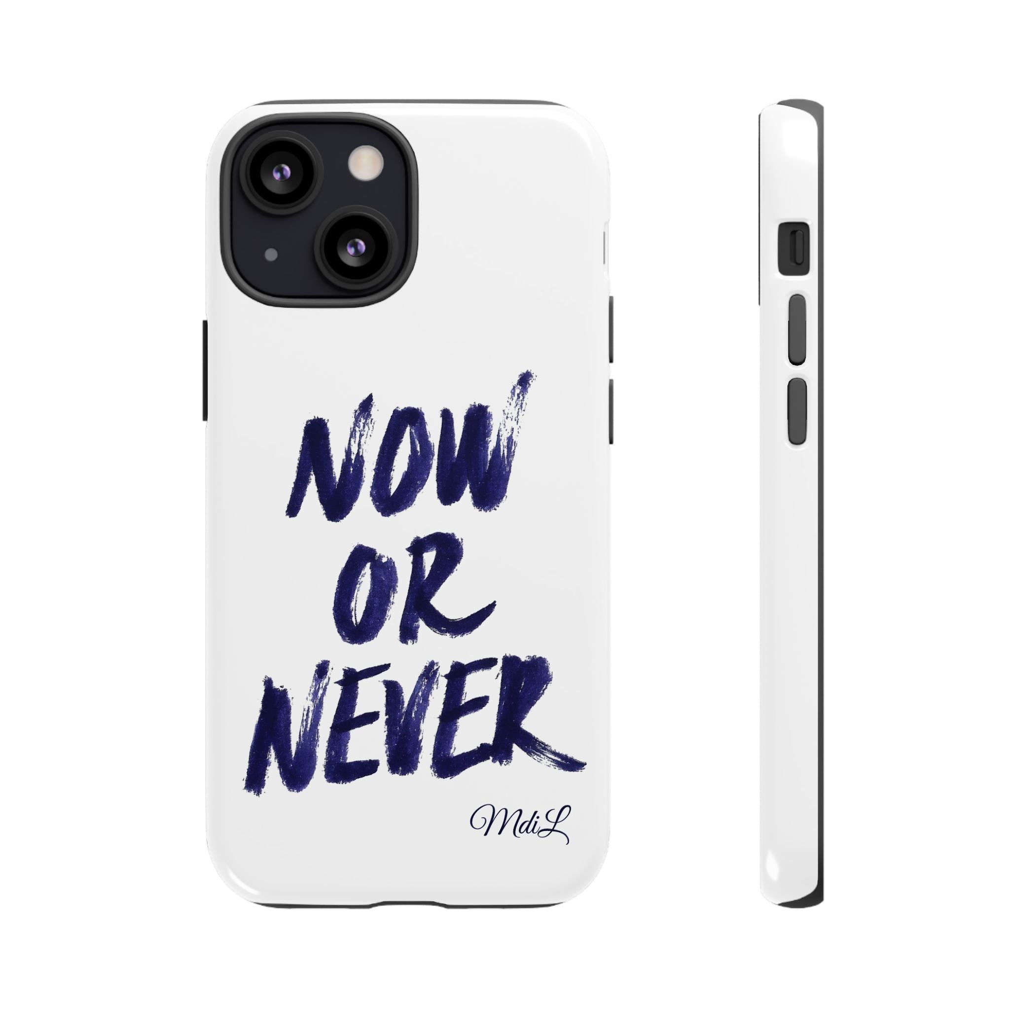 "NOW OR NEVER"
